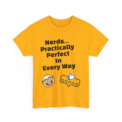 Nerds Practically Perfect in Every Way T shirt