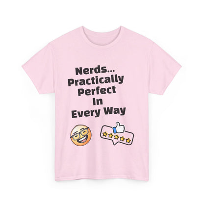 Nerds Practically Perfect in Every Way T shirt