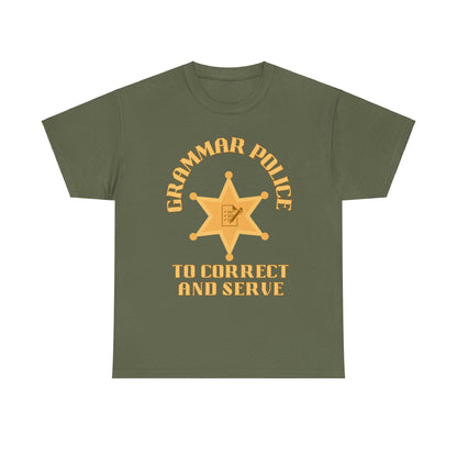 Grammar Police To Correct and Serve T Shirt