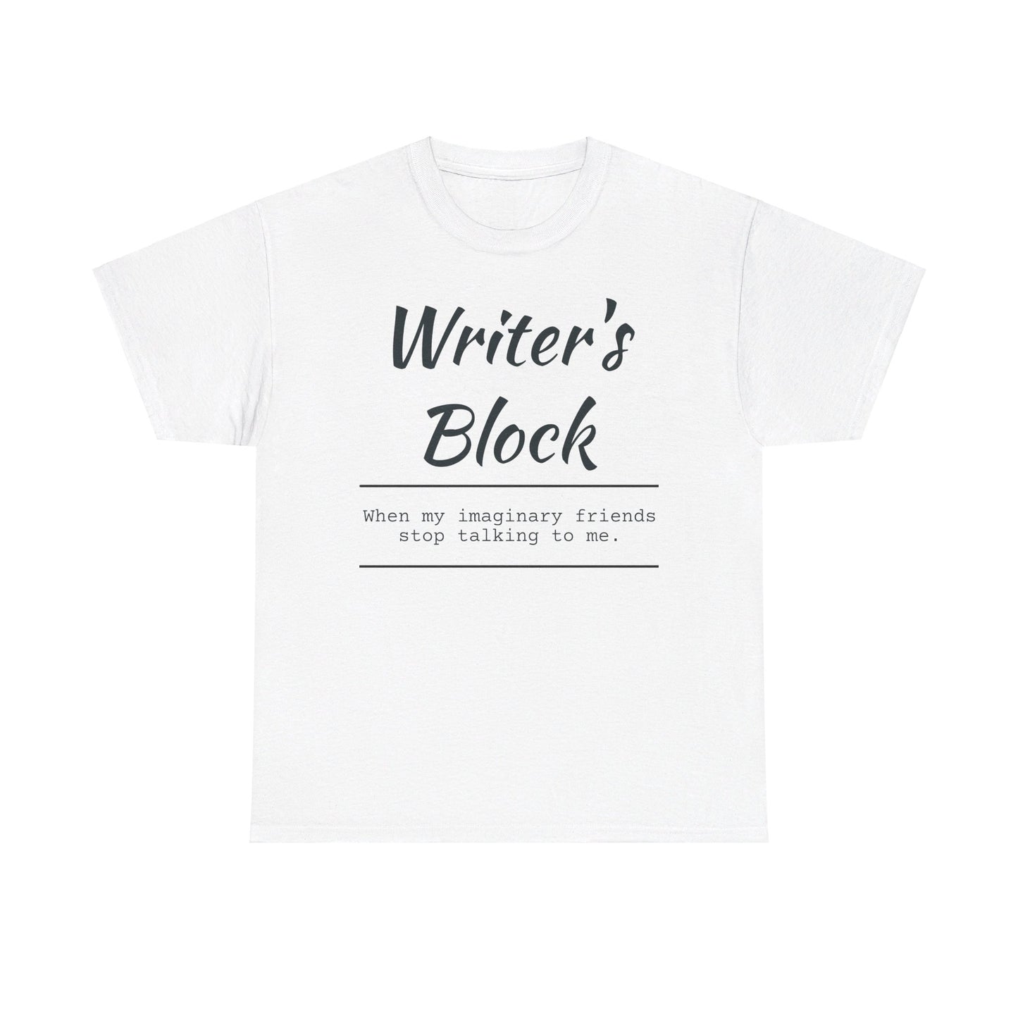 Writer's Block T- Shirt