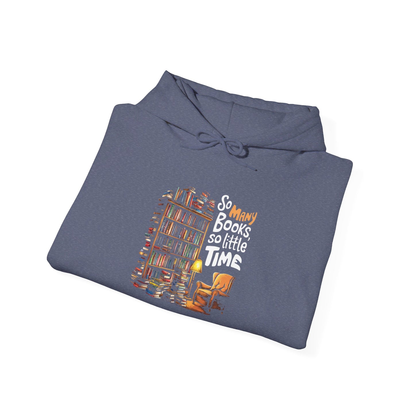 So Many Books So Little Time Hooded Sweatshirt