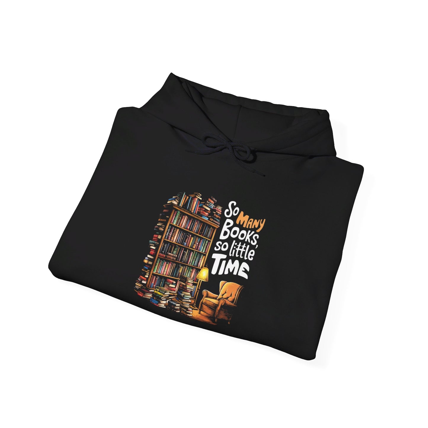 So Many Books So Little Time Hooded Sweatshirt