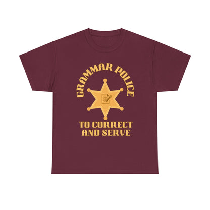 Grammar Police To Correct and Serve T Shirt