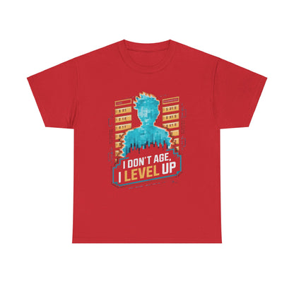 I Don't Age I Level Up T Shirt