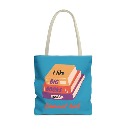 I Like Big Books and I Cannot Lie Tote Bag