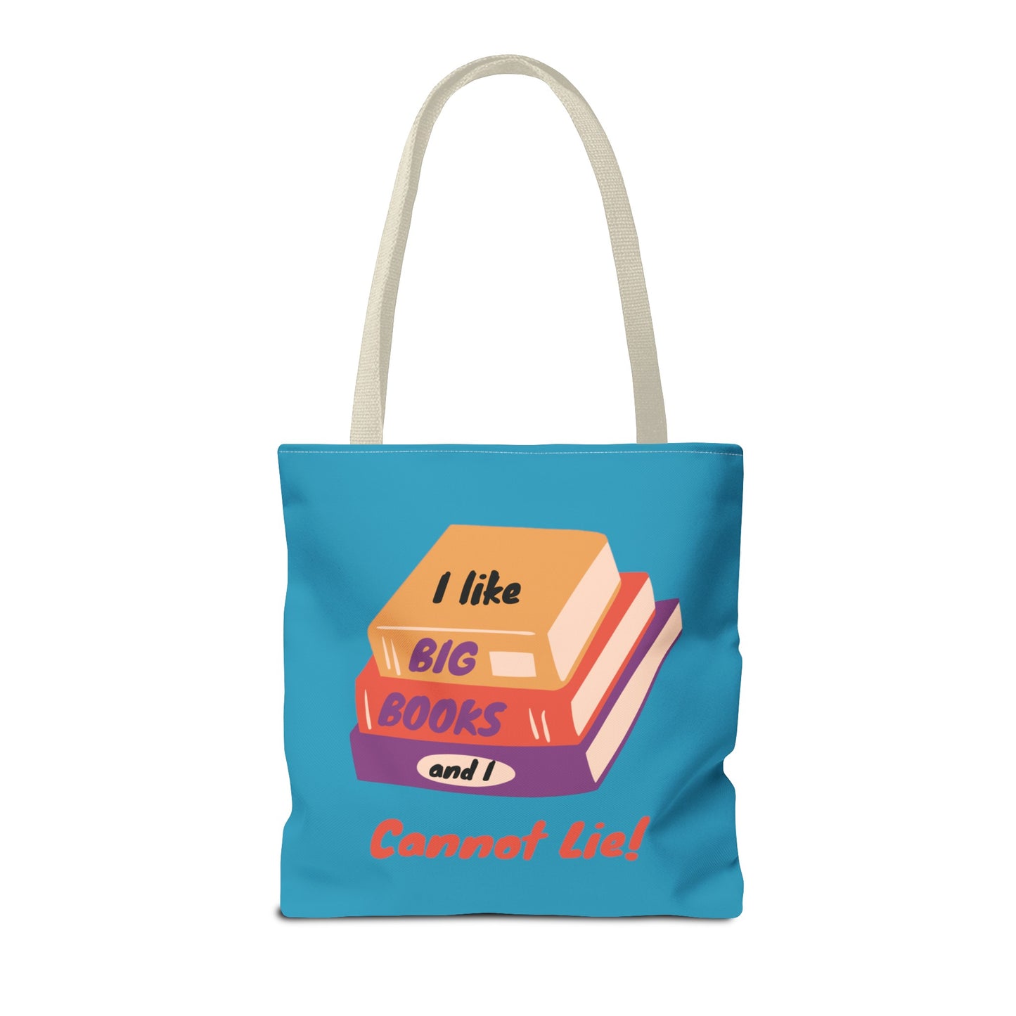 I Like Big Books and I Cannot Lie Tote Bag